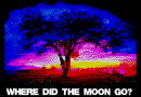 Where Did The Moon Go?