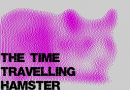 The Time Travelling Hamster